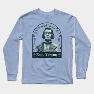 Samuel Adams Portrait and Quote Long Sleeve T-Shirt